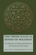 Aleister Crowley The Three Magical Books of S...