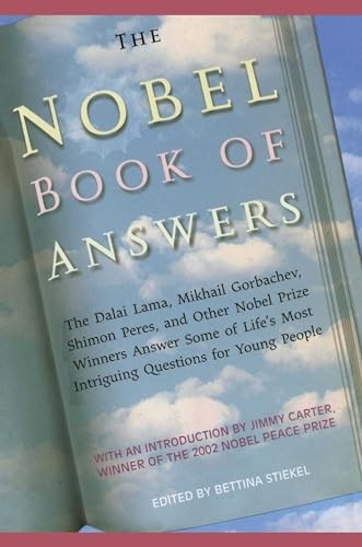 The Nobel Book of Answers: The Dalai Lama, Mikhail Gorbachev, Sh