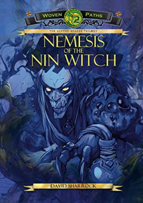 Nemesis of the Nin Witch 2021: Woven Paths Book 2 - Paperback NEW Sharrock, Davi
