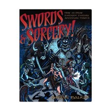 Swords & Sorcery: How to Draw Fantastic Fantasy Adventure Comics by Baugh