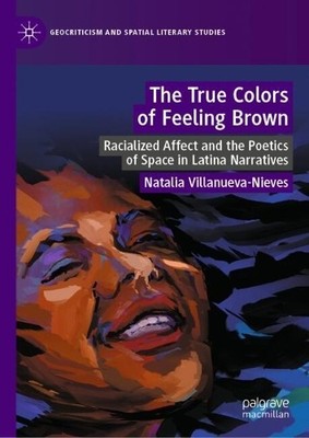 The True Colors of Feeling Brown by Natalia Villanueva-Nieves - 9783032194336