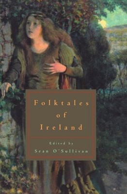 Folktales of Ireland by Sean O'Sullivan 9780226639987 NEW Free UK Delivery