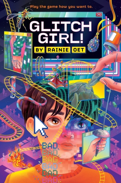 Glitch Girl! by Rainie Oet (Paperback Book)