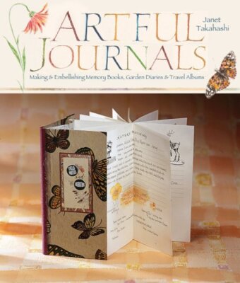 Artful Journals: Making & Embellishing Memory Books, Garden Diaries & Travel
