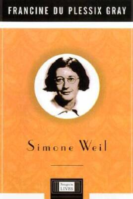 Simone Weil (Penguin Lives) - Hardcover By Francine Du Plessix Gray - VERY GOOD