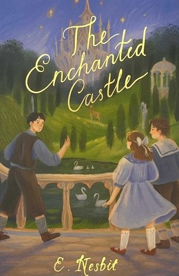 The Enchanted Castle by Nesbit, Edith