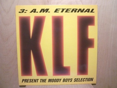KLF - 3:A.M. Eternal Moody Boys Selection EP Nm/Ex+ KLF 005Y