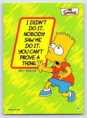 2002 Topps The Simpsons Stickers #16 Didn't Do It. Nobody Saw Me Bart