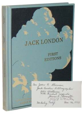 James E Sisson / Jack London First Editions A Chronological Reference Guide