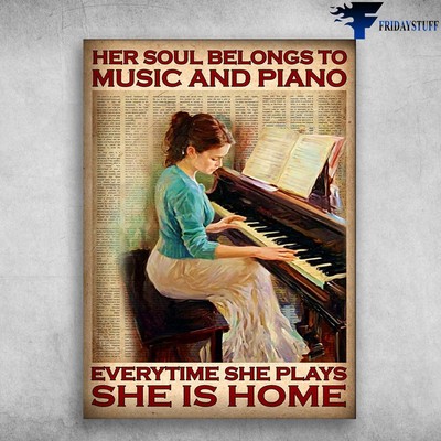 Girl Plays Piano, Piano And Music � Her Soul Belong To Music And Piano, Every...