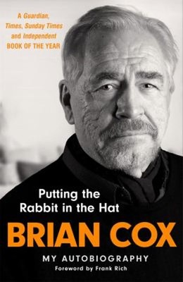 Putting the Rabbit in the Hat Paperback Brian Cox
