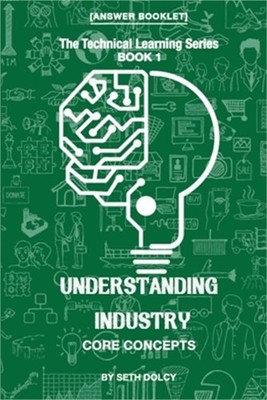Understanding Industry: Core Concepts (Book 1) (Paperback or Softback)