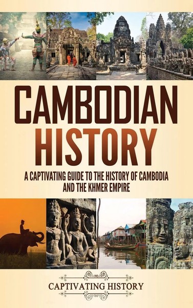 Cambodian History | Captivating History | Buch | Gebunden | Englisch | 2021-image