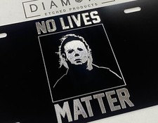 No Lives Matter Engraved Black Aluminum License Plate Metal Car Tag Funny Gift