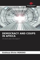 Gnahoua Olivier Moroko | Democracy And Coups In Africa | Taschenbuch | Englisch