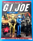 The Ultimate Guide to G.I. Joe (1982-1994) 2nd Ed. Mark Bellomo Paperback 2009
