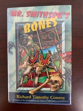 Mr. Smithson's Bones by Richard Timothy Conroy 1993, 1st Edition HC