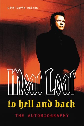 To Hell And Back: An Autobiography By Meat Loaf, David Dalton. - Image 4