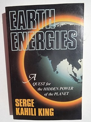 			Earth Energies: A Quest for the Hidden Power of the Planet by King New..		
