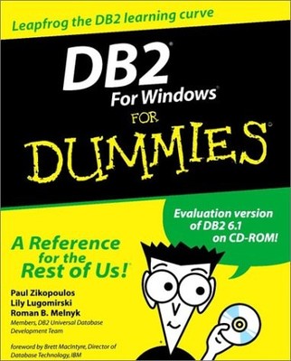 DB2 FOR WINDOWS FOR DUMMIES (FOR DUMMIES (COMPUTERS)) By Paul C. Zikopoulos VG