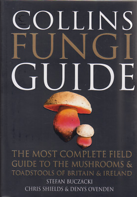 Collins Fungi Guide by Chris Shields, Stefan Buczacki & Denys