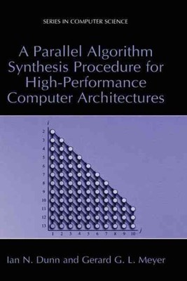 Parallel Algorithm Synthesis Procedure for High-Performance Computer Architec...