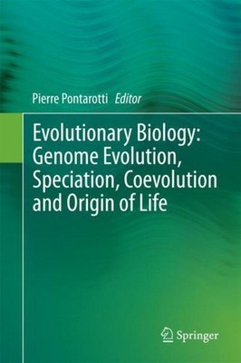 Evolutionary Biology: Genome Evolution, Speciation, Coevolution and Origin of Li