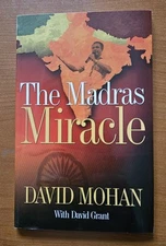 The Madras Miracle by David Mohan (2005 hardcover)