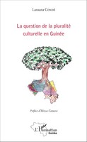 Lansana Condé | La Question De La Pluralité Culturelle En Guinée | Taschenbuch