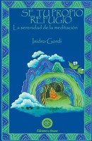 Isidro Gordi | Sé Tu Propio Refugio | Taschenbuch | Spanisch (2023)