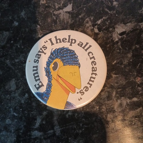Emu Says "I Help All Creatures" Rod Hull & Emu Advert Vintage Retro Tin Badge