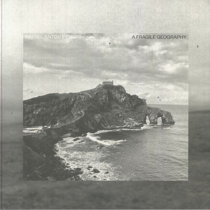 IRISARRI, Rafael Anton - A Fragile Geography (10th Anniversary Edition) - LP