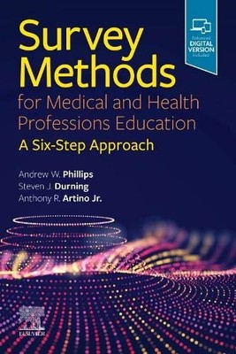 SURVEY METHODS FOR MEDICAL AND HEALTH PROFESSIONS By Phillips Md Andrew W. Med
