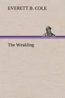 Everett B. Cole | The Weakling | Buch | Englisch (2013) | 64 S.