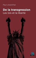 De La Transgression Les Lois Et La Liberté Paul LöWenthal Taschenbuch 106 S.