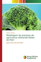 Adriano Sonego | Modelagem Do Processo De Agricultura Utilizando Redes De Petri