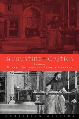 Augustine and his Critics (Christian Origins) - Paperback - GOOD