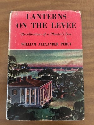 Lantern On The Levee:Reflections Of A Planter s Son
