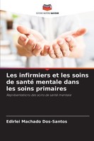 Les Infirmiers Et Les Soins De Santé Mentale Dans Les Soins Primaires Edirlei Ma