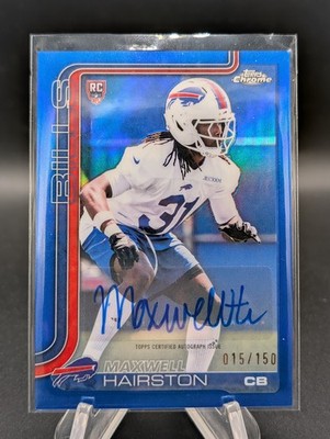 2025 Topps Chrome Rookie Maxwell Hairston True Blue Auto #RRA-MH /150 Bills RC