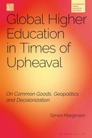 Simon Marginson | Global Higher Education In Times Of Upheaval | Buch | Englisch