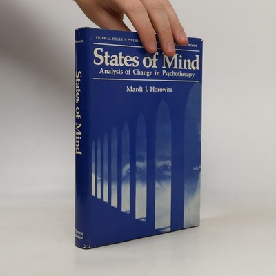 States of Mind: Analysis of Change in Psychotherapy  |  Otto F. Kernberg