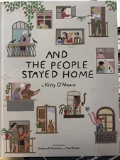 And the People Stayed Home (Family Book, Coronavirus Kids Book,