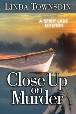 Close Up on Murder: A Spirit Lake Mystery (Volume 2) - Paperback - ACCEPTABLE