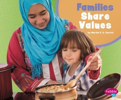 Families Share Values Library Binding Martha E. H. Rustad