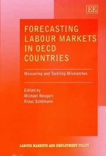 Klaus Schömann Forecasting Labour Markets in OECD Countri (Hardback) (UK IMPORT)