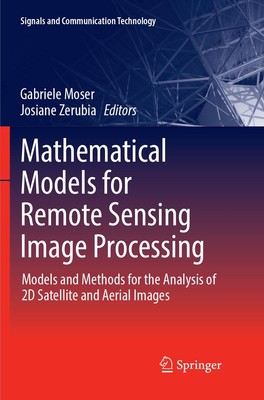 Mathematical Models for Remote Sensing Image Processing Josiane Zerubia