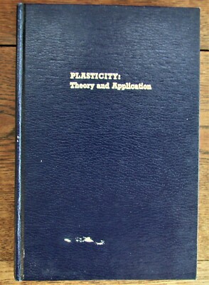 Plasticity:  Theory and Application 1968 Mendelson