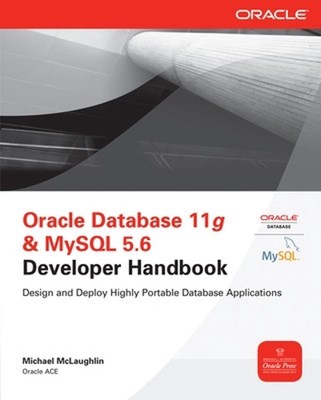 Oracle Database 11g & MySQL 5.6 Developer Handbook by Michael McLaughlin (Englis