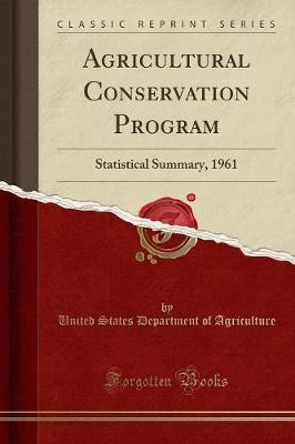 Agricultural Conservation Program: Statistical Sum